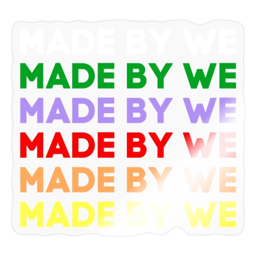 MADE BY WE (Multicolor on Black) - Sticker