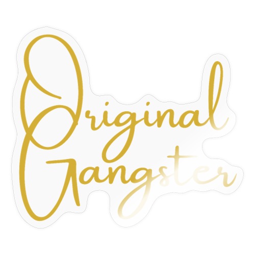 Original Gangster - Sticker