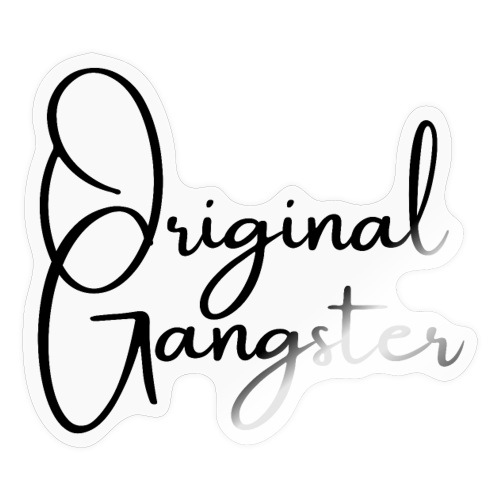 Original Gangster (Black on White) - Sticker