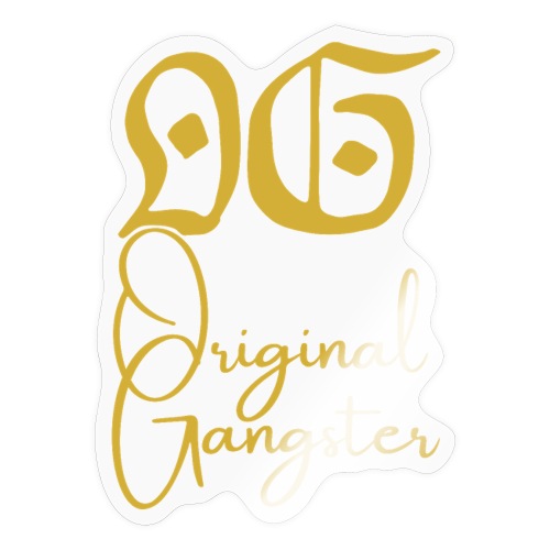 O.G. Original Gangster (Gold gothic & cursive font - Sticker