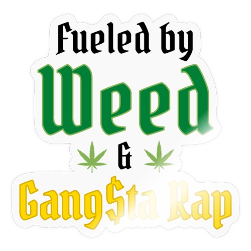 Fueled by Weed Gangsta Rap - Double Marijuana Leaf - Sticker