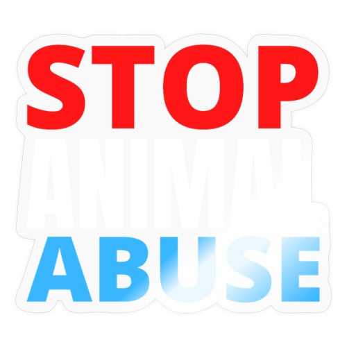 STOP ANIMAL ABUSE Red White Blue - Sticker