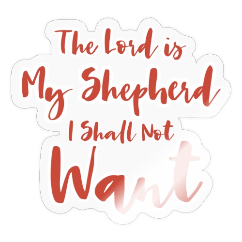 The Lord is My Shepherd - Sticker