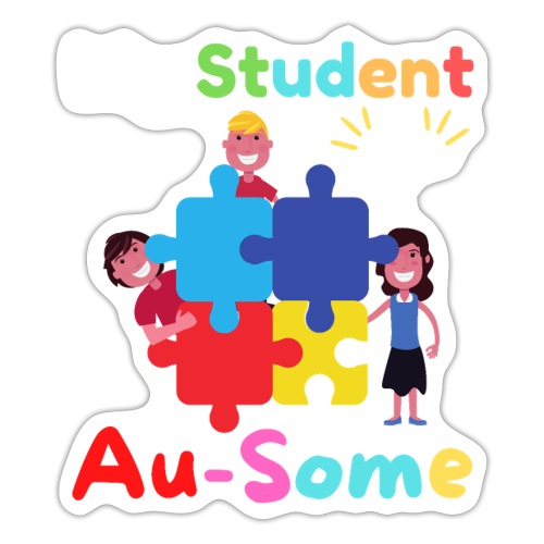 My Student Are Au Some Autism Awareness Month 2022 - Sticker