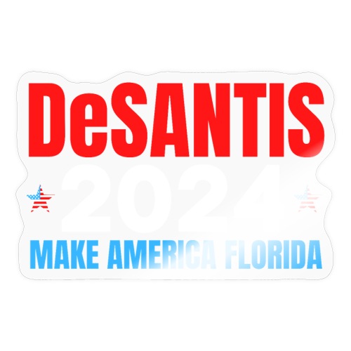 DeSANTIS 2024 Make America Florida Red White Blue - Sticker