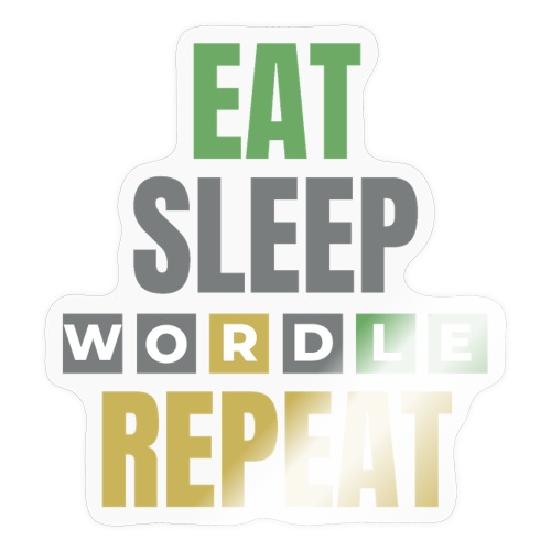 Eat Sleep WORDLE Repeat | Wordle Lover Gift Ideas - Sticker