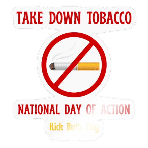 Take Down Tobacco National Day - Anti Cigarette - Sticker