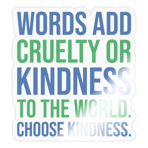 Choose Kindness - Sticker