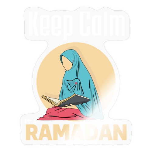 Keep Calm It's Ramadan, Ramadan Kareem 2022 - Sticker