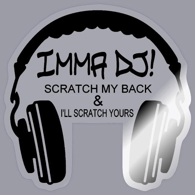 I'M A DJ!