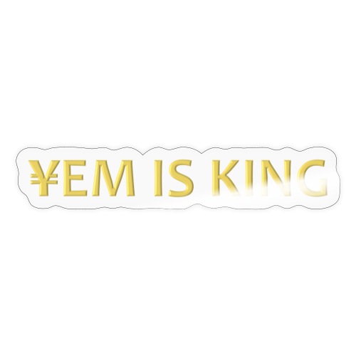 YEM IS KING - Sticker