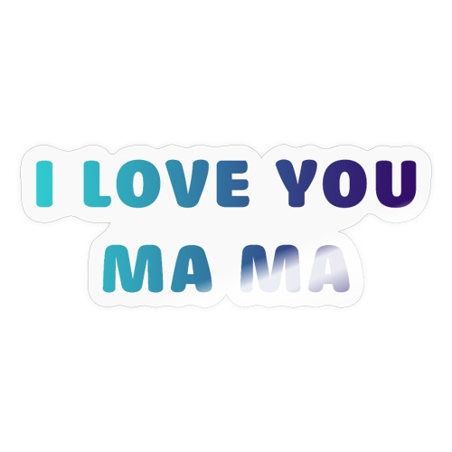 LOVE YOU PA PA - Sticker