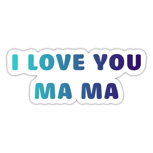 LOVE YOU PA PA - Sticker