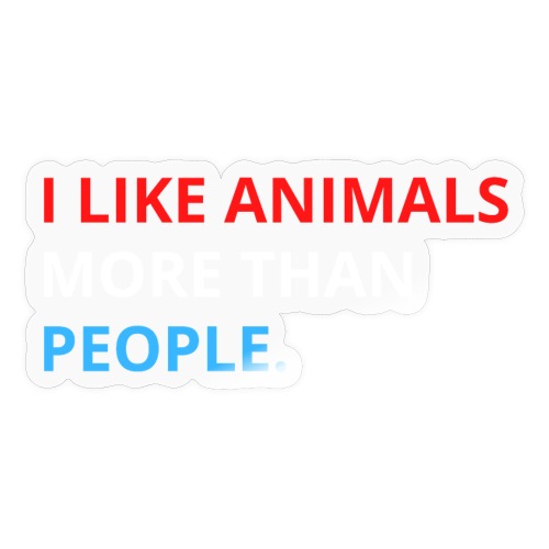 I Like Animals More Than People (Red, White & Blue - Sticker