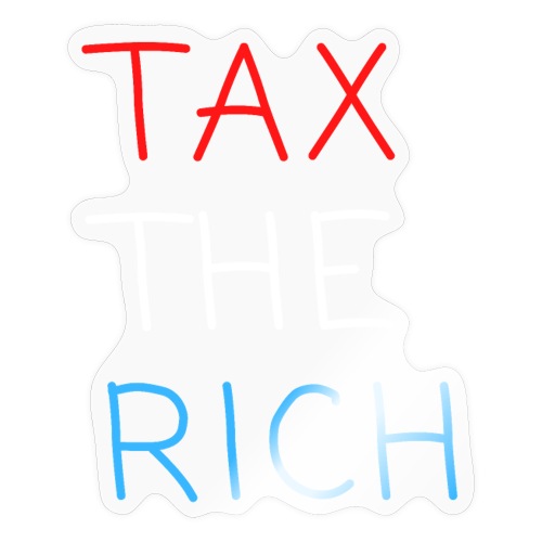 TAX THE RICH (Red, White and Blue letters) - Sticker