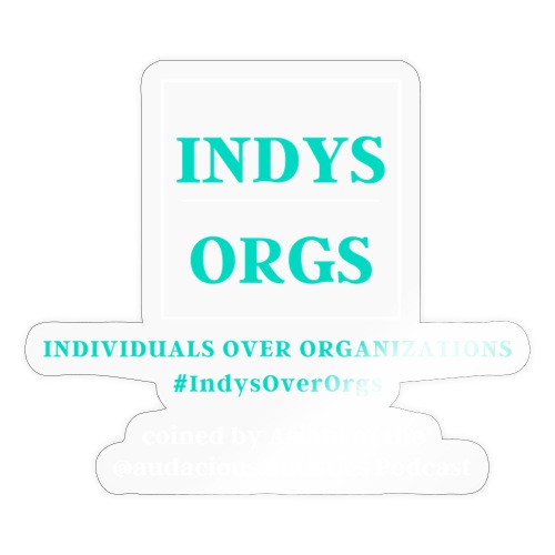 Indys over Orgs - Sticker