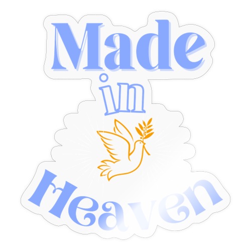 Made in Heaven - Sticker