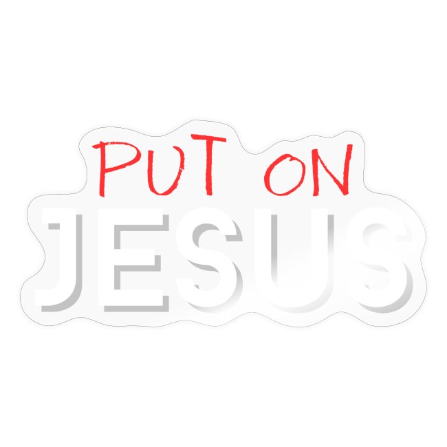 Put on Jesus