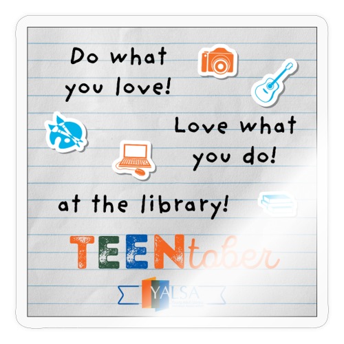 TeenTober™ Do What You Love - Sticker