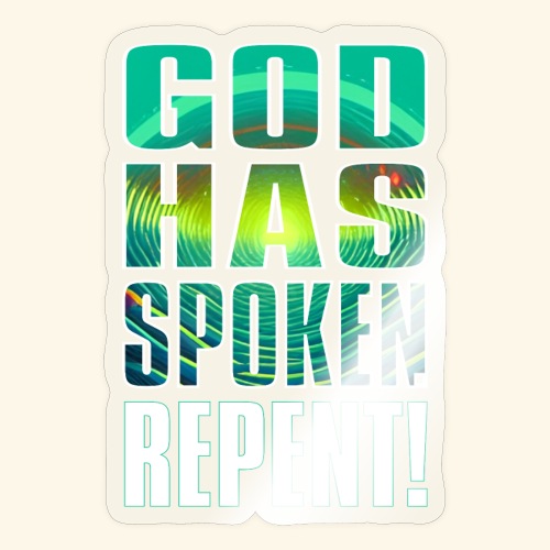 God Has Spoken - Sticker