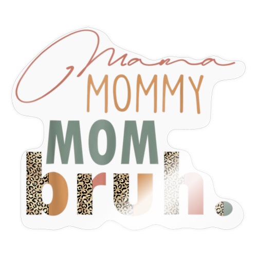 Mama Mommy Mom Bruh Tee Leopard Mother s Day - Sticker