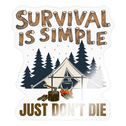 Survival is Simple Just Don't Die 2022 - Sticker