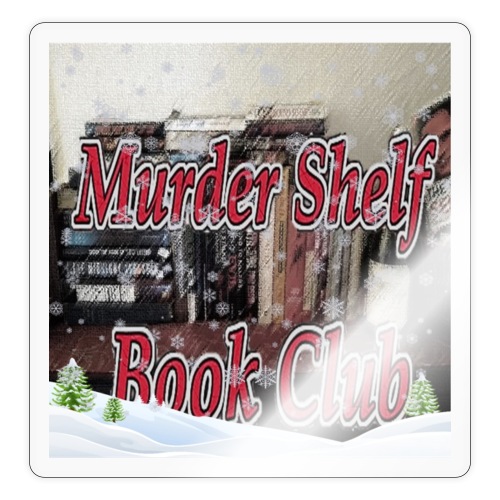 Winter with the Murder Shelf Book Club podcas - Sticker