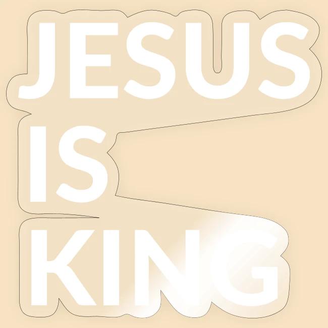 JESUS IS KING Design