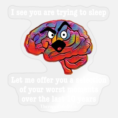 I See You Are Trying to Sleep - Sticker