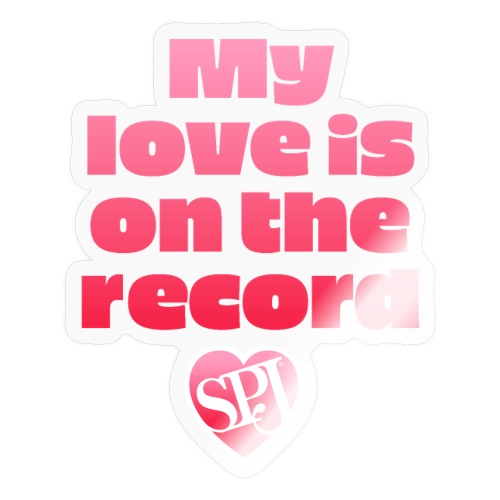 My love is on the record - Sticker