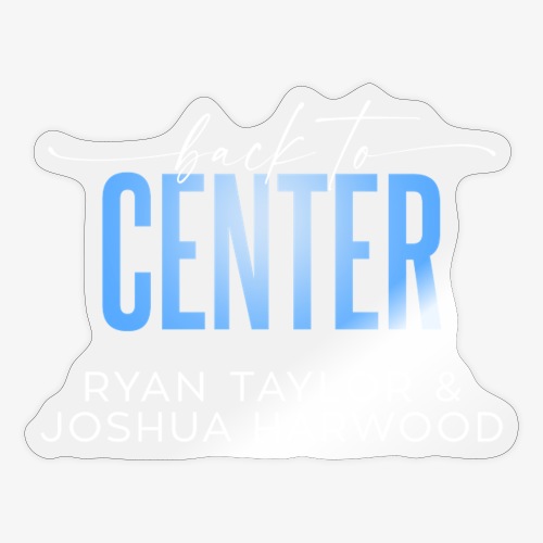 Back to Center Title White - Sticker