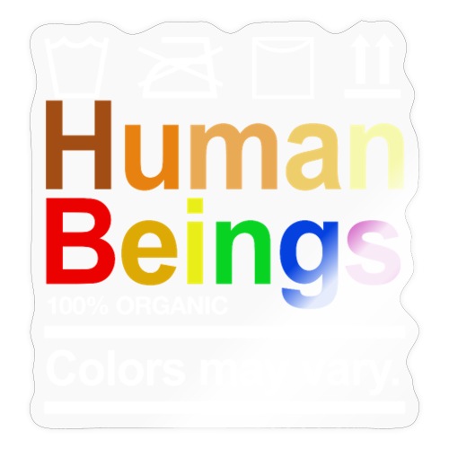 Human Being Colors May Vary - Sticker