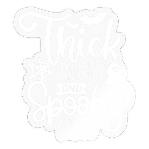 Thick Thighs and Spooky Vibes Halloween T Shirt - Sticker