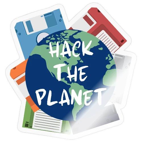 Hack the Planet - Sticker