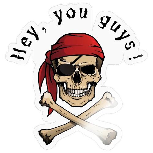 Hey You Guys - Sticker
