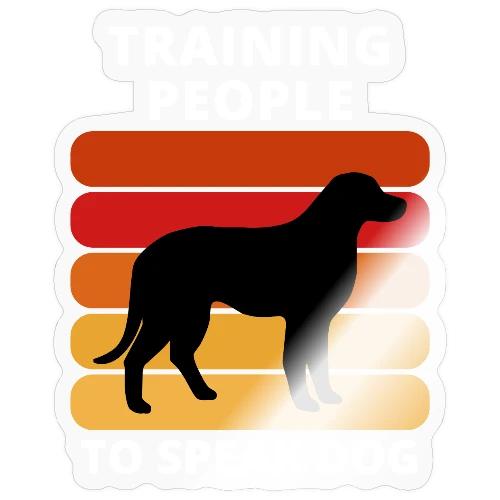 Train People to Speak Dog - Sticker