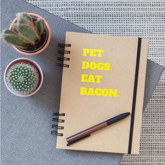 Pet Dogs. Eat Bacon.
