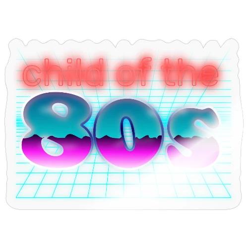 Child of the 80s - Sticker