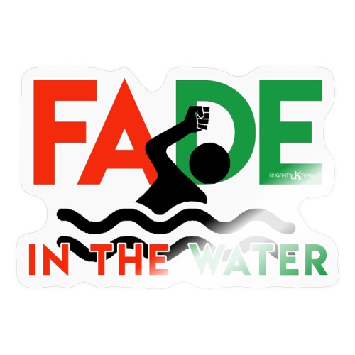 Fade In The Water - Sticker