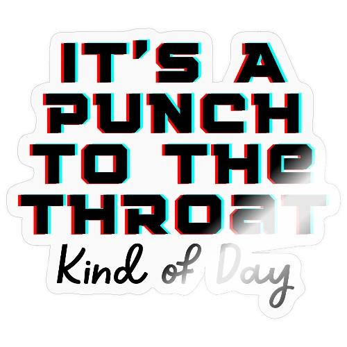 Punch to the Throat - Sticker