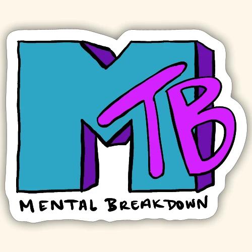 Mental Breakdown in the 90's - Sticker