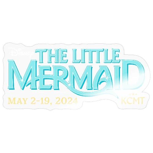 KCMT's Little Mermaid - Sticker