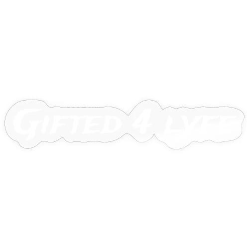 GIFTED 4 LYFE - Sticker