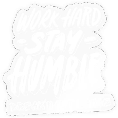 Work Hard - Sticker