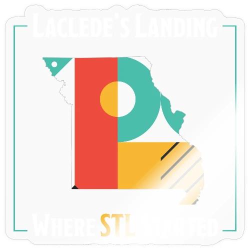 Laclede's Landing Where STL Started - Sticker