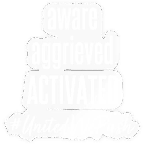 Aware Aggrieved ACTIVATED - Sticker