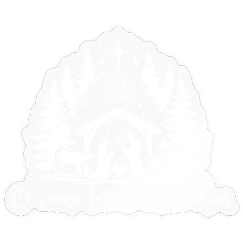 O come let us adore him - Sticker