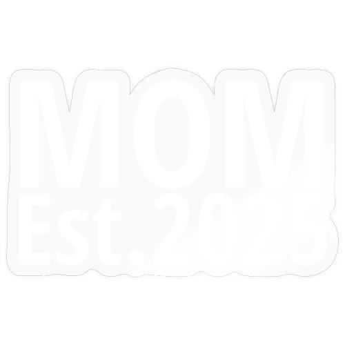 Mom Est 2025 - Sticker