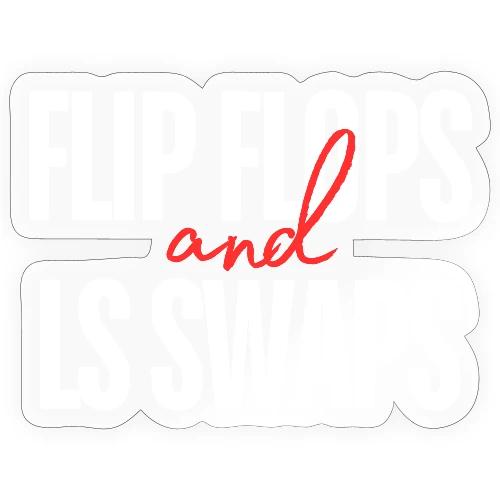 Flip Flops & LS Swaps - Sticker