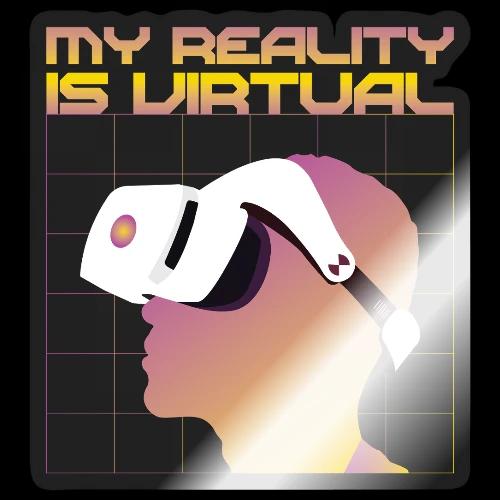 My Reality is Virtual - Sticker